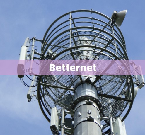 Betternet Betternet