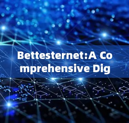 Bettesternet:A Comprehensive Digital Banking Platform
