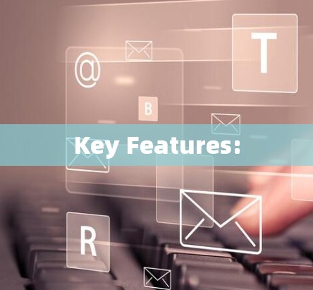 Key Features: