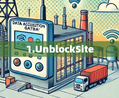 1.UnblockSite