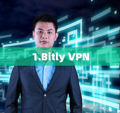 1.Bitly VPN 1.Bitly VPN
