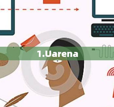 1.Uarena